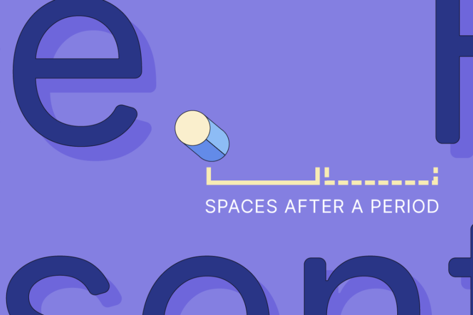 How Many Spaces Go After A Period, One Or Two? | Grammar