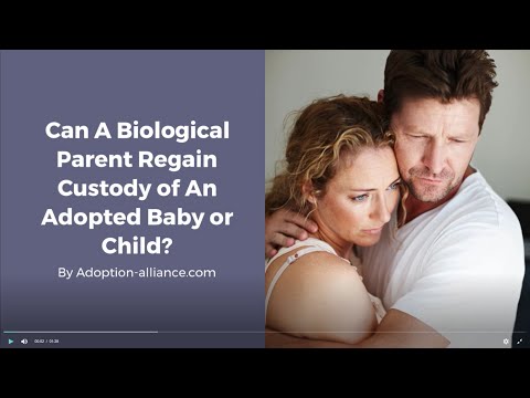 Can A Biological Parent Regain Custody Of An Adopted Baby Or Child?