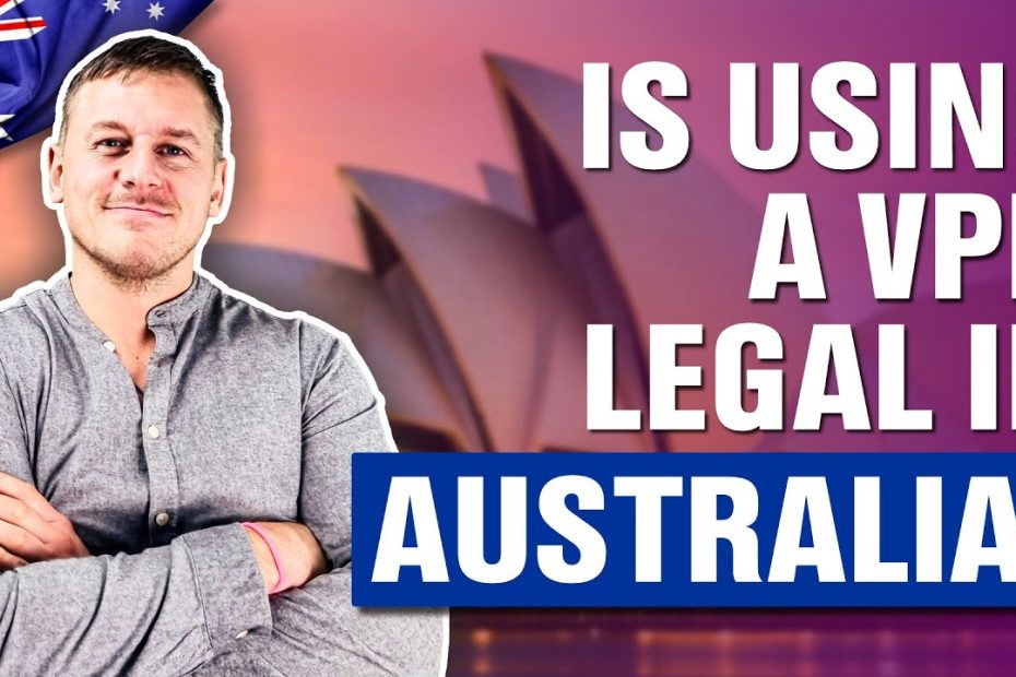Is Using A Vpn Legal In Australia? - Youtube